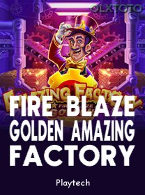 Fire Blaze Golden Amazing Factory